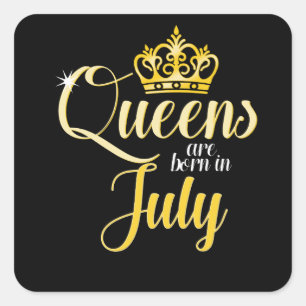 Queens wordt geboren in juli Vrouwelijke dag Vierkante Sticker