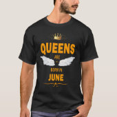 Queens wordt geboren in juni t-shirt (Voorkant)