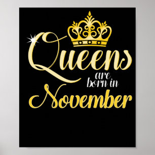 Queens wordt geboren in november Vrouwelijke dag Poster