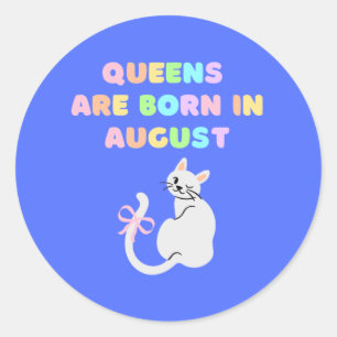 Queens wordt in augustus geboren ronde sticker