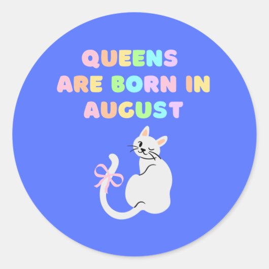 Queens wordt in augustus geboren ronde sticker (Voorkant)