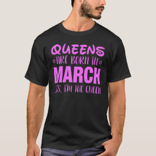 Queens wordt in maart geboren ja, ik ben de koning t-shirt