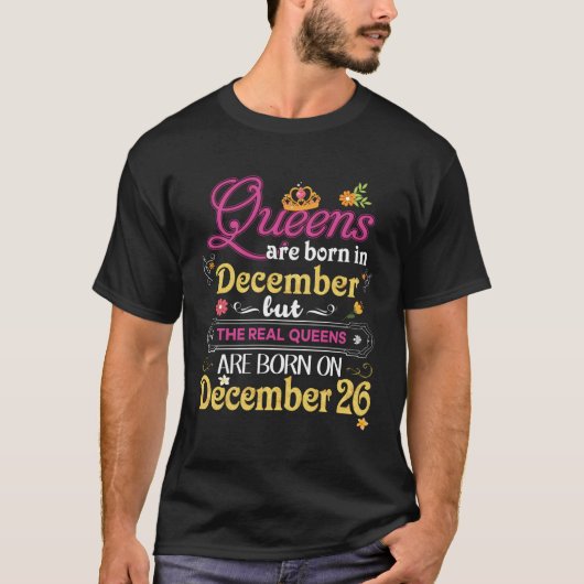 Queens zijn geboren in december, maar de echte op  t-shirt (Voorkant)