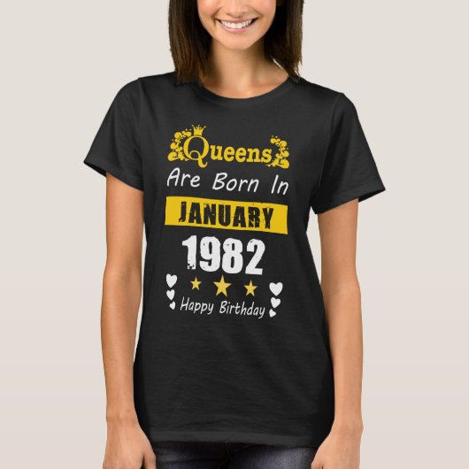 Queens zijn geboren in januari 1982 Happy Birthday T-shirt (Voorkant)