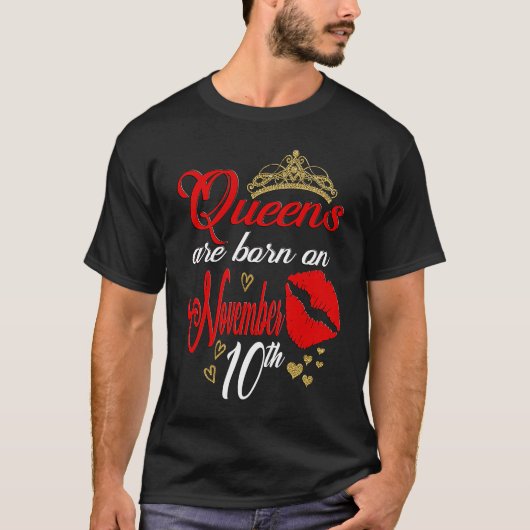 Queens zijn geboren op 10 november Schorpioen Verj T-shirt (Voorkant)
