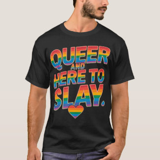 Queer en hier om te slachten Regenboog Lgbtq Gay P T-shirt