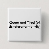 Queer- en Tired-knop Vierkante Button 5,1 Cm (Voorkant)