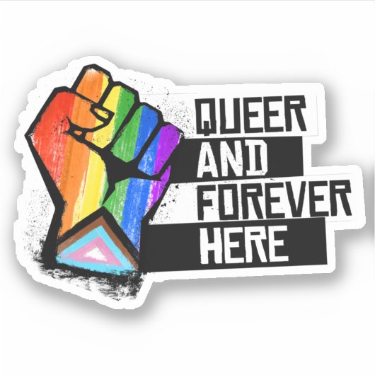Queer en voor altijd hier sticker (Voorkant)