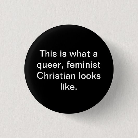 Queer feministe Christelijk Ronde Button 3,2 Cm (Voorkant)
