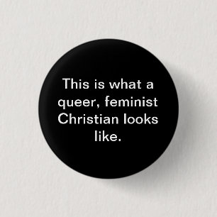Queer feministe Christelijk Ronde Button 3,2 Cm