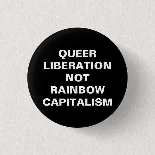 queer - liberalisatie geen regenboogkapitalisme ronde button 3,2 cm (Voorkant)