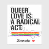Queer liefde is een radicale daad sticker (Vel)