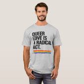 Queer liefde is een radicale daad t-shirt (Voorkant volledig)