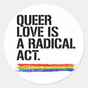 QUEER LOVE IS EEN RADICAAL ACT T-shirt Ronde Sticker
