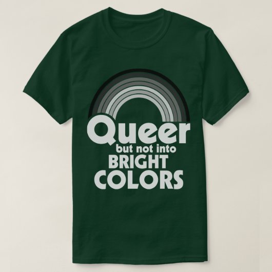 Queer maar niet in heldere kleuren t-shirt (Design voorkant)