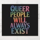 Queer mensen zullen altijd bestaan Ally LGBTQIA Pr Bier Etiket (Enkel label)