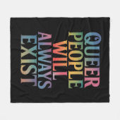 Queer mensen zullen altijd bestaan Ally LGBTQIA Pr Fleece Deken (Voorkant (Horizontaal))