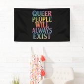 Queer mensen zullen altijd bestaan Ally LGBTQIA Pr Spandoek (Insitu)