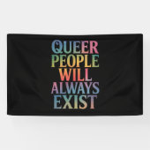 Queer mensen zullen altijd bestaan Ally LGBTQIA Pr Spandoek (Horizontaal)