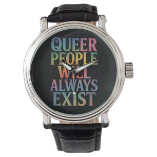 Queer Mensen Zullen Altijd Bestaan Steun LGBTQIA P Horloge