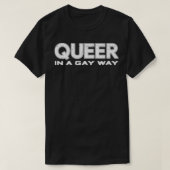 Queer op een gay manier t-shirt (Design voorkant)