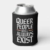 Queer Pride Proud Queer Mensen Zullen Altijd Besta Blikjeskoeler (Blikje Voorkant)
