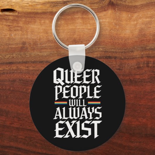 Queer Pride Proud Queer Mensen Zullen Altijd Besta Sleutelhanger (Voorkant)
