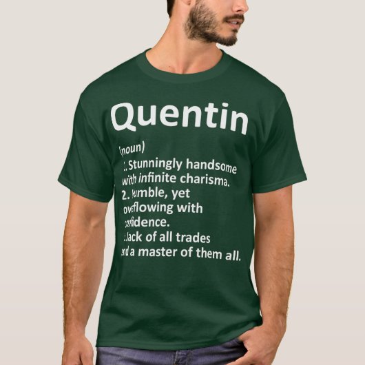 QUENTIN Definition Personal Name Funny Gift T-shirt (Voorkant)