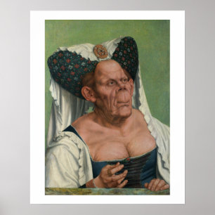 Quentin Massys, Ugly Duchess, ca. 1525 Poster