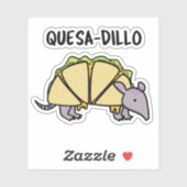 Quesa-Dillo Funny Quesadilla Pun Sticker (Vel)