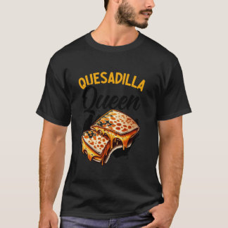 Quesadilla Queen Mexicaanse gerechten Cinco de May T-shirt
