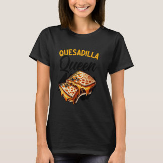 Quesadilla Queen Mexicaanse gerechten Cinco de May T-shirt
