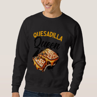 Quesadilla Queen Mexicaanse gerechten Cinco de May Trui