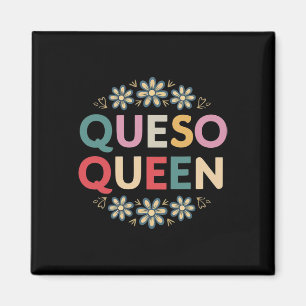 Queso Queen Floral Funny Cinco de Mayo Funny Mexic Magneet