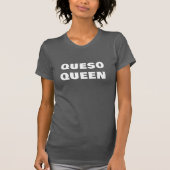 Queso Queen Funny T-shirt Design - Leuk Kaas T-shi (Voorkant)