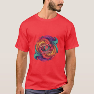 Quest for Quality T-shirt