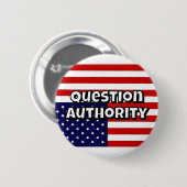 Question Authority (you may change the words) Ronde Button 5,7 Cm (Voorkant /achterkant)