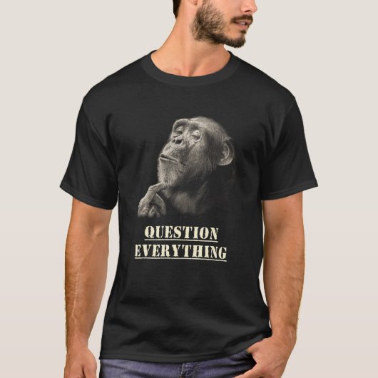 Question Everything Wise Chimpanzee Artwork for Sk T-shirt (Voorkant)