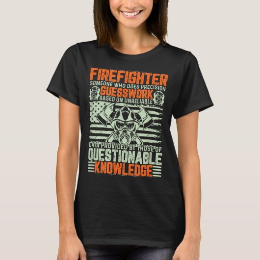 Questionable Knowledge Fireman Gift Proud Firefigh T-shirt (Voorkant)