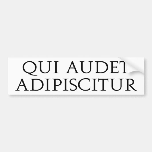 Qui Audet Adipiscitur Bumpersticker (Voorkant)