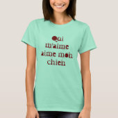 Qui m'aime aime mon chien t-shirt (Voorkant)