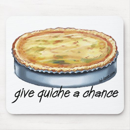 Quiche een kans geven muismat (Voorkant)