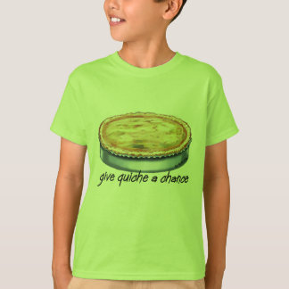 Quiche een kans geven t-shirt