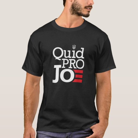 Quid Pro Quo Joe Biden Pro troef T Shirt (Voorkant)