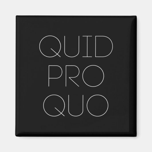 Quid Pro Quo Magneet (Voorkant)