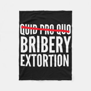 Quid Pro Quo Omkoping Afpersing Fleece Deken