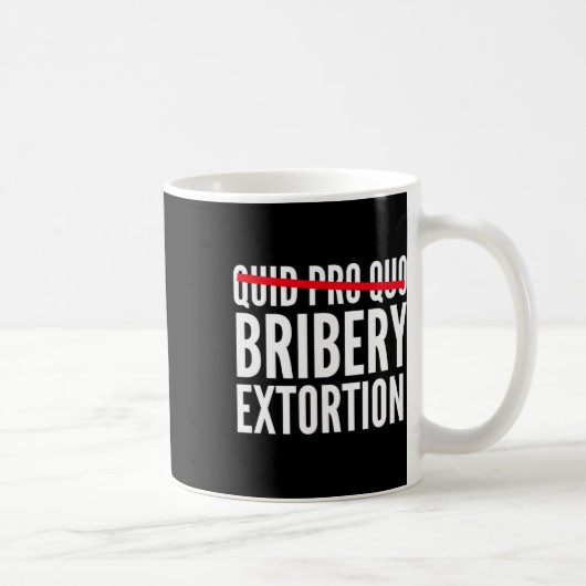 Quid Pro Quo Omkoping Afpersing Koffiemok (Rechts)