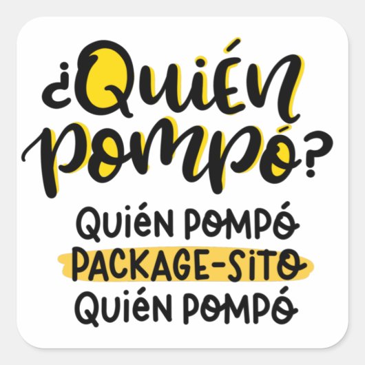Quien Pompo Package-sito, Happy Mail Vierkante Sticker (Voorkant)