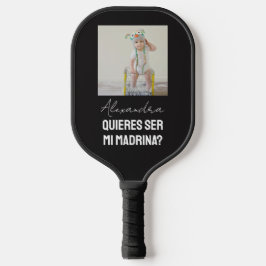Quieres Ser Mi Madrina Godparent Proposal Sports Pickleball Paddle