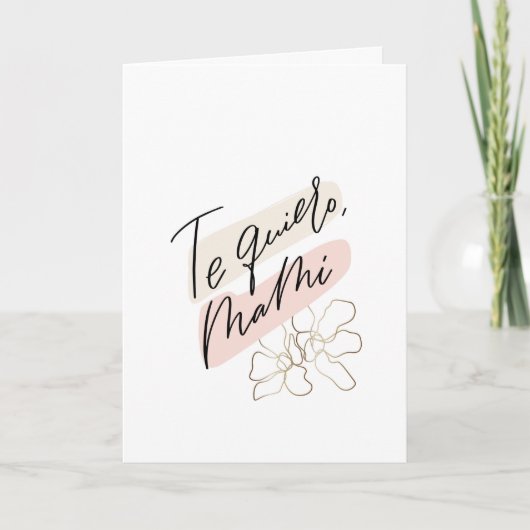 Quiero Mami Moederdag Español Card Kaart (Voorkant)